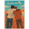 Two figures seen from behind, one with an arm around the other, beneath “Lean on Me” lettering by orange and turquoise water.